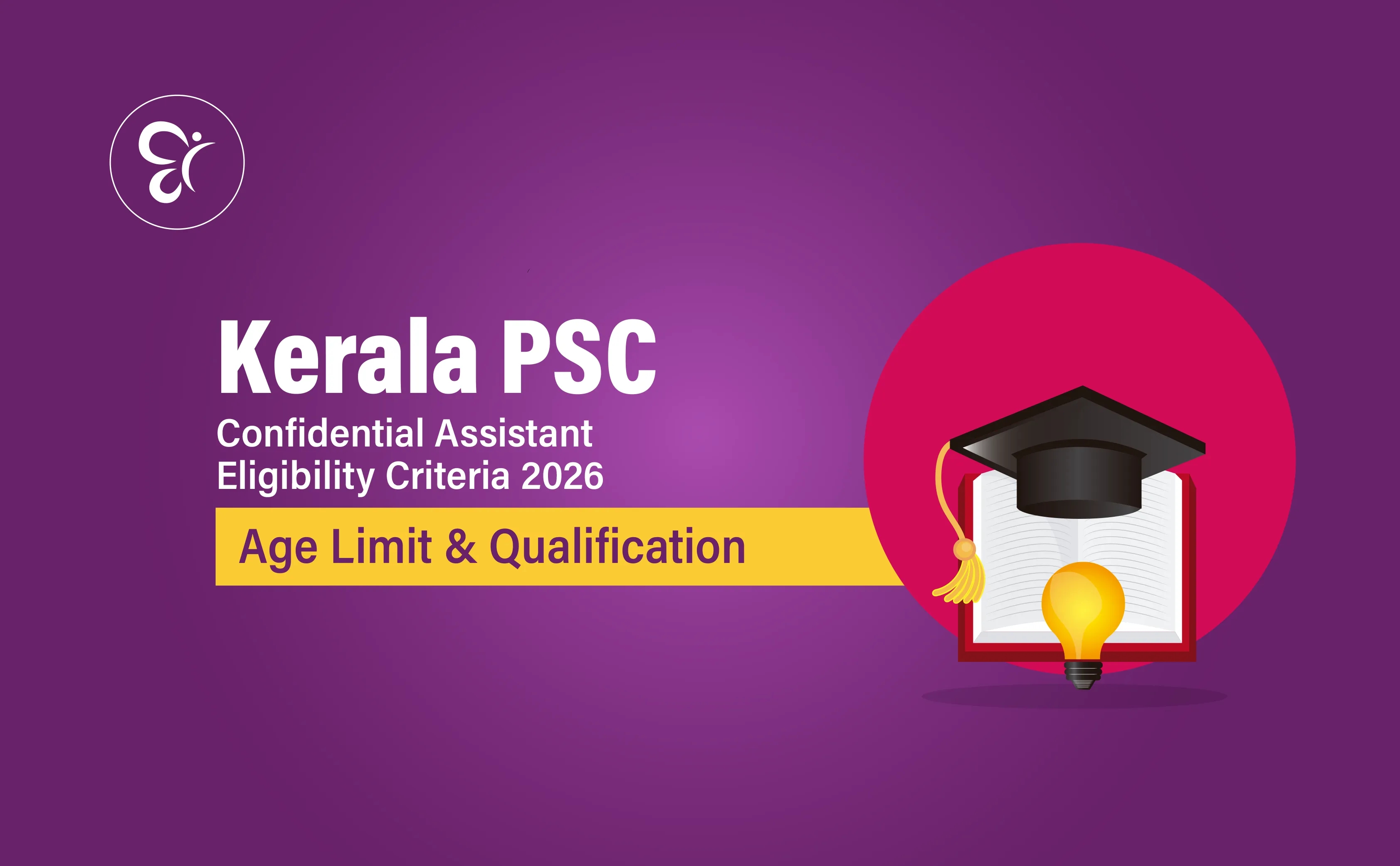 Kerala PSC Confidential Assistant Eligibility Criteria 2026