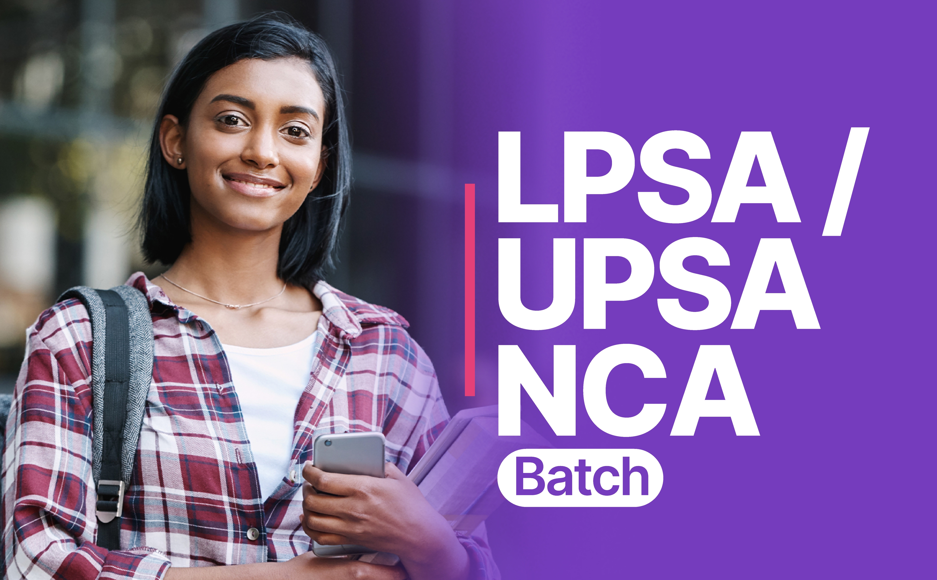 LPSA – UPSA NCA Batch