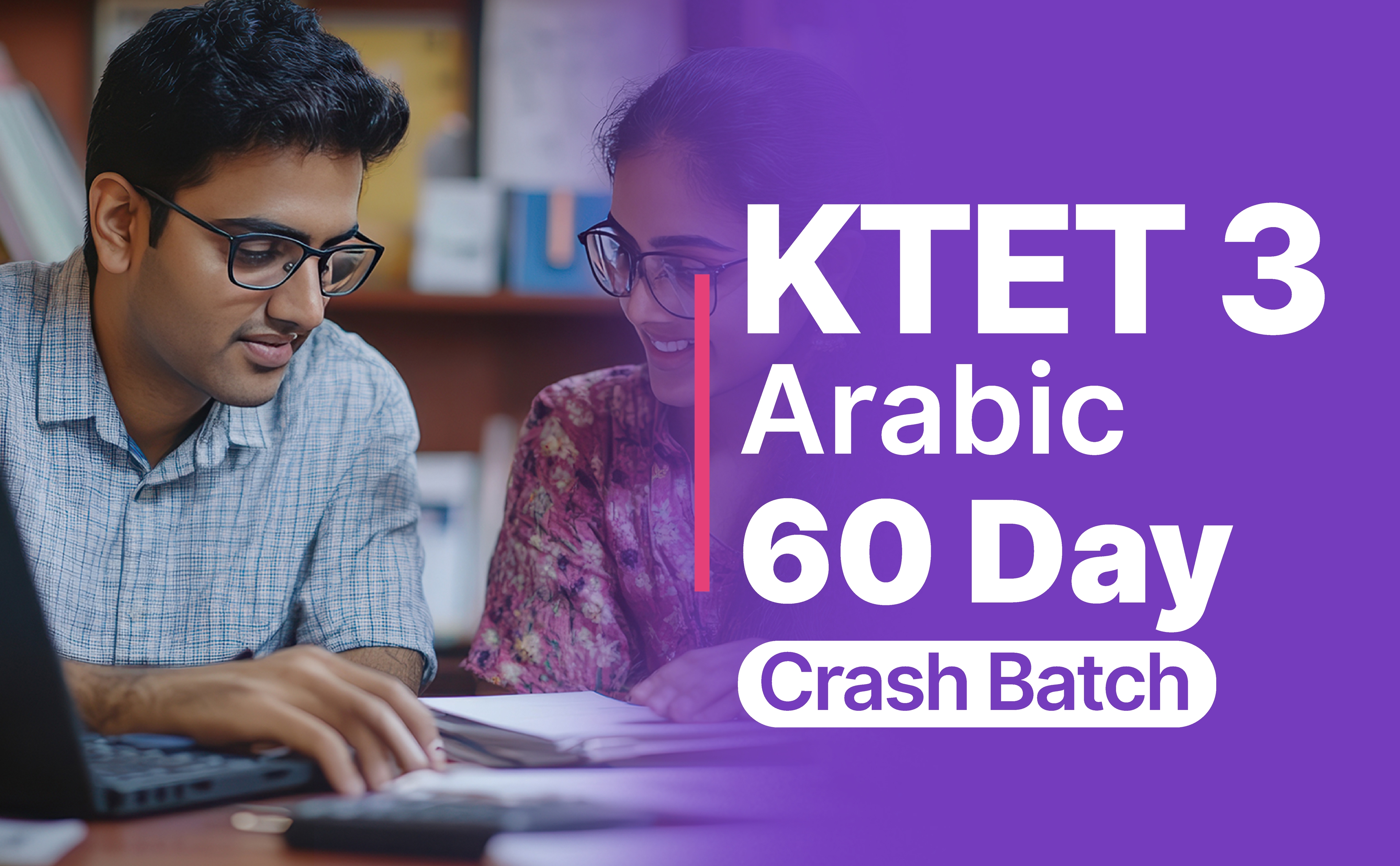 KTET 3 Arabic 60 Day Crash Batch