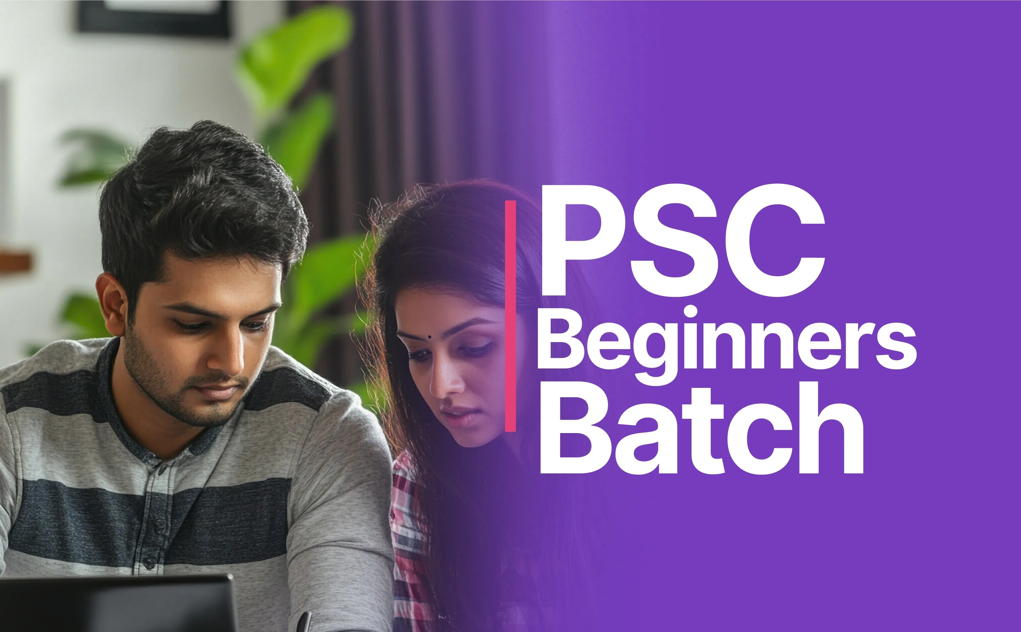 PSC Beginners Batch