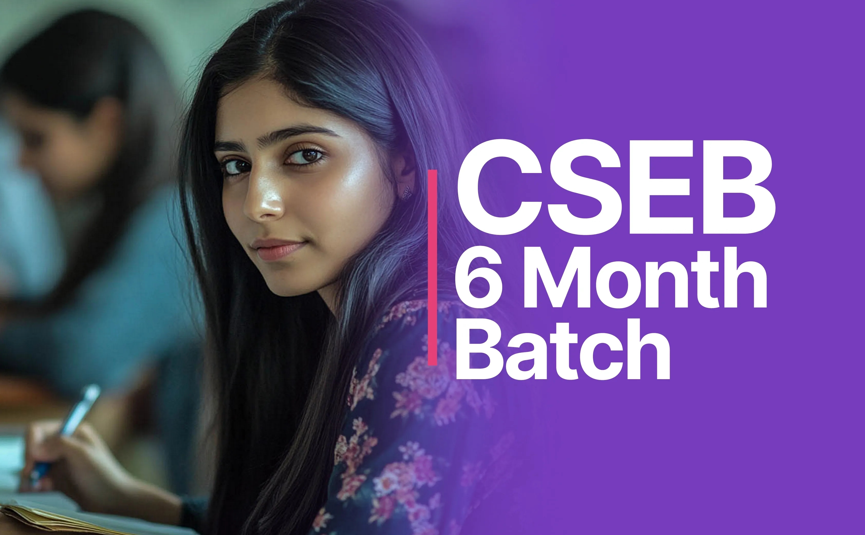CSEB 6 Month Batch