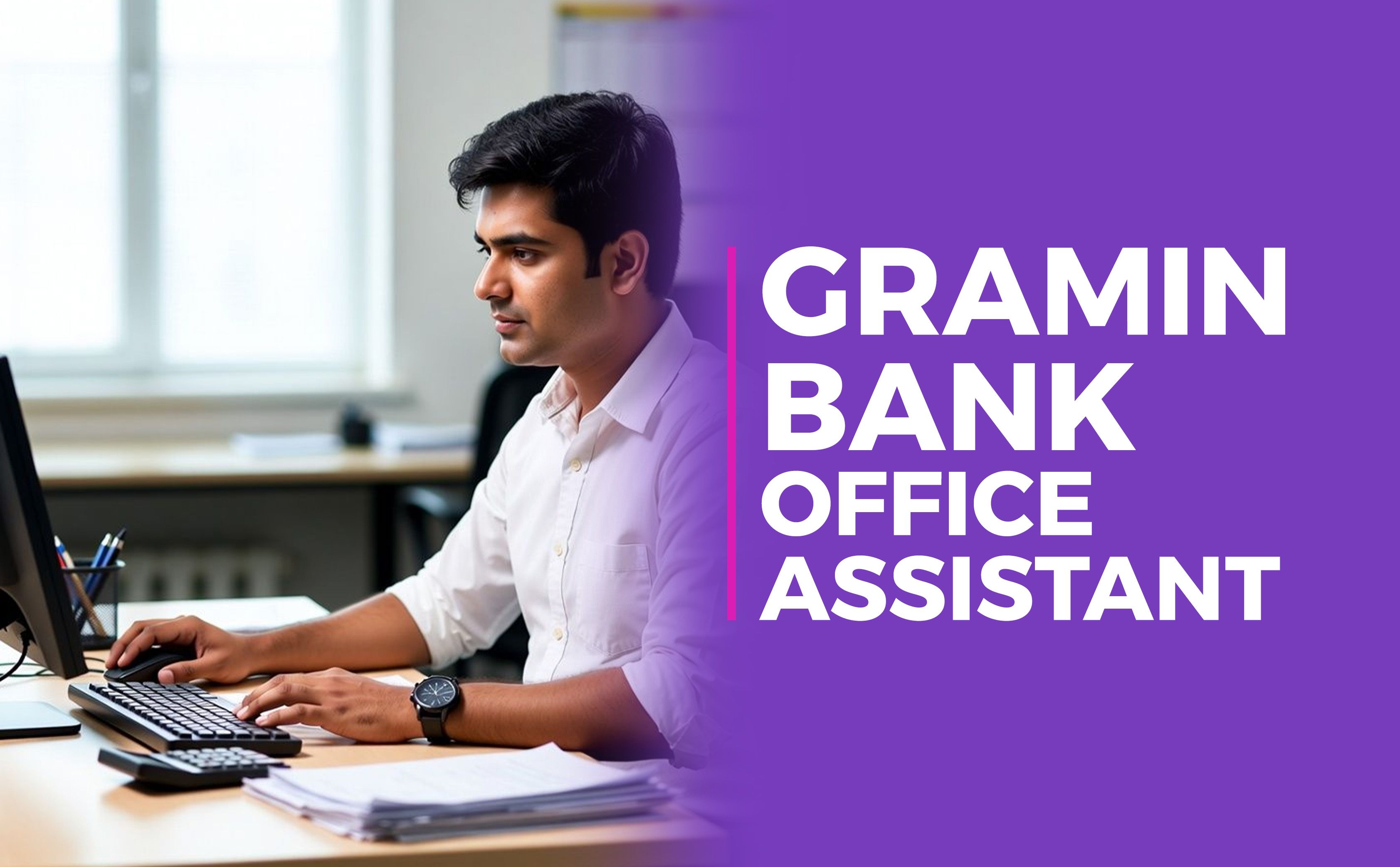 Gramin Bank Office Assistant 