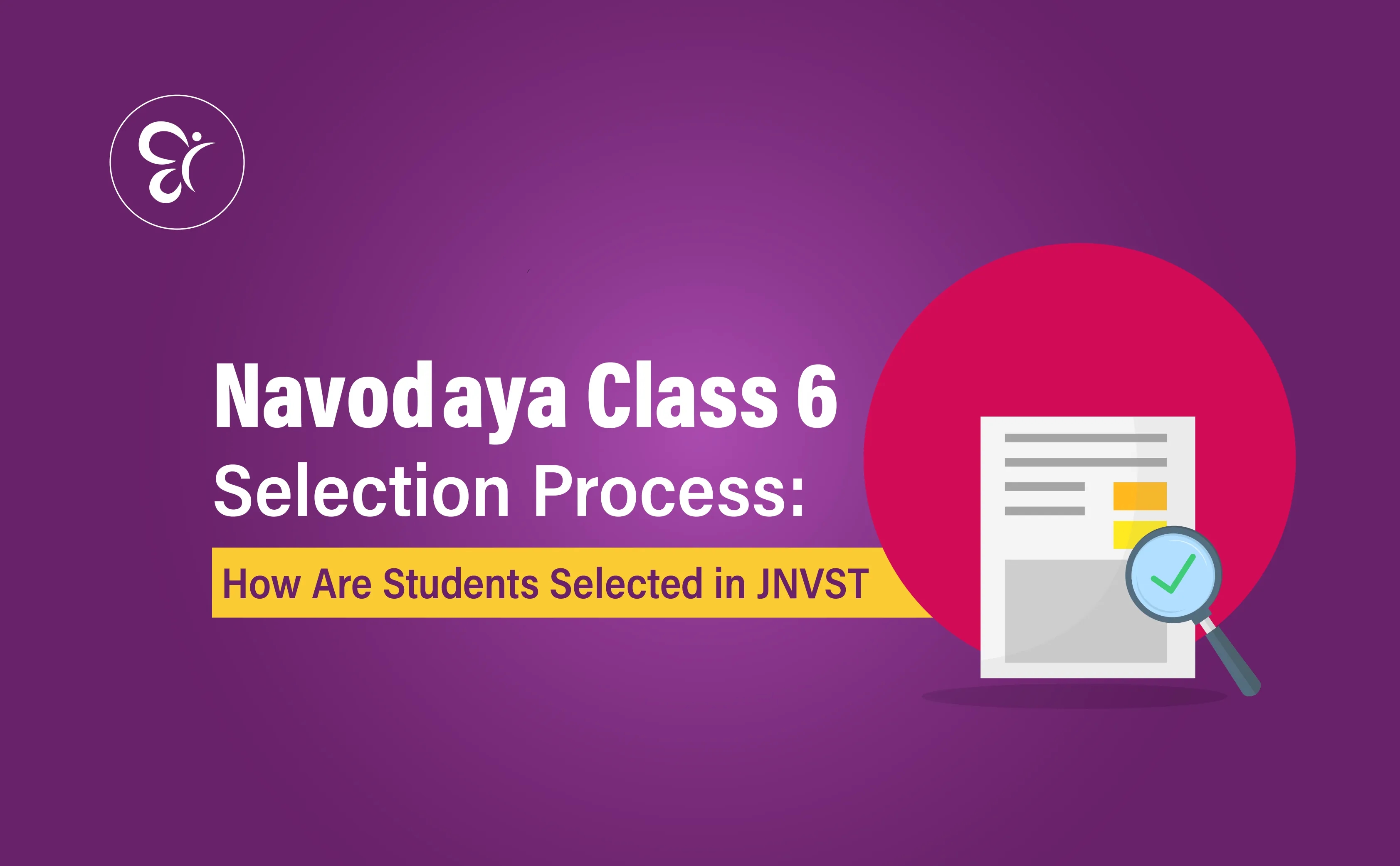 Navodaya Class 6 Selection Process : How Are Students Selected in JNVST