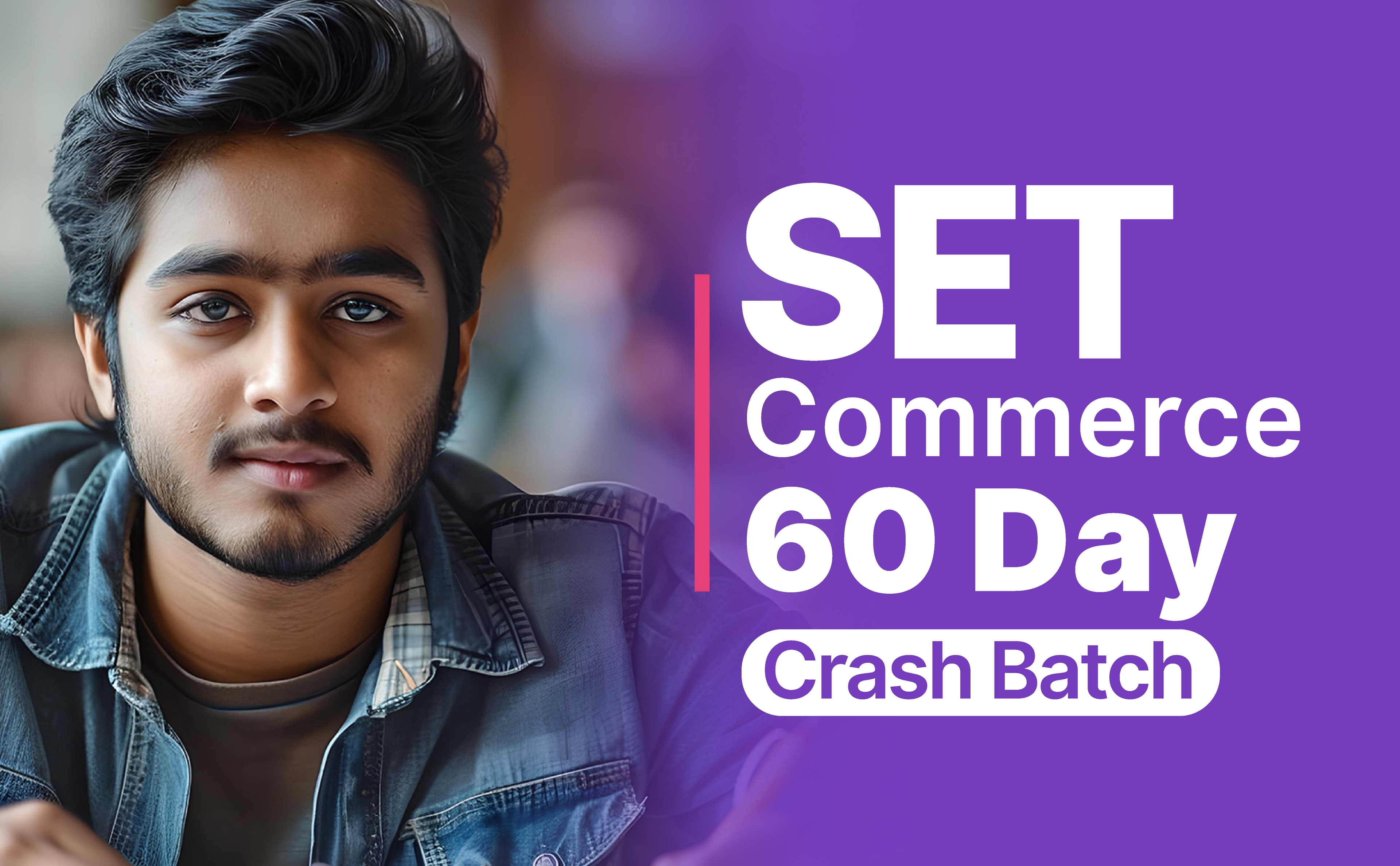SET Commerce 60 Day Crash Batch