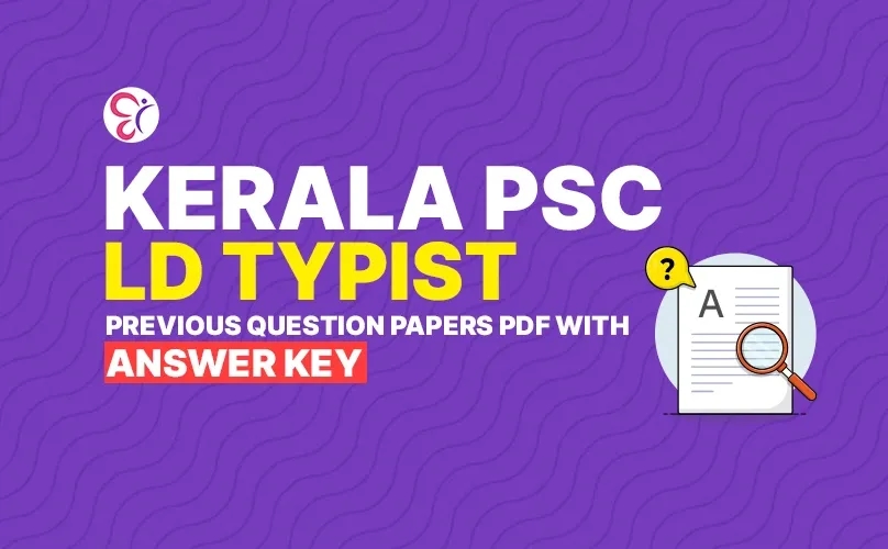 Kerala PSC LD Typist Previous Question Papers PDF With Answer Key