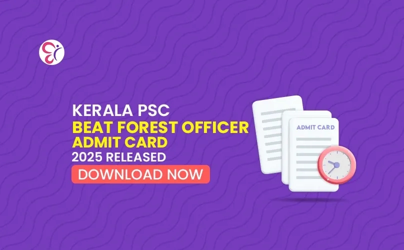 Kerala PSC Beat Forest Officer Admit Card 2025 Released - Download Now