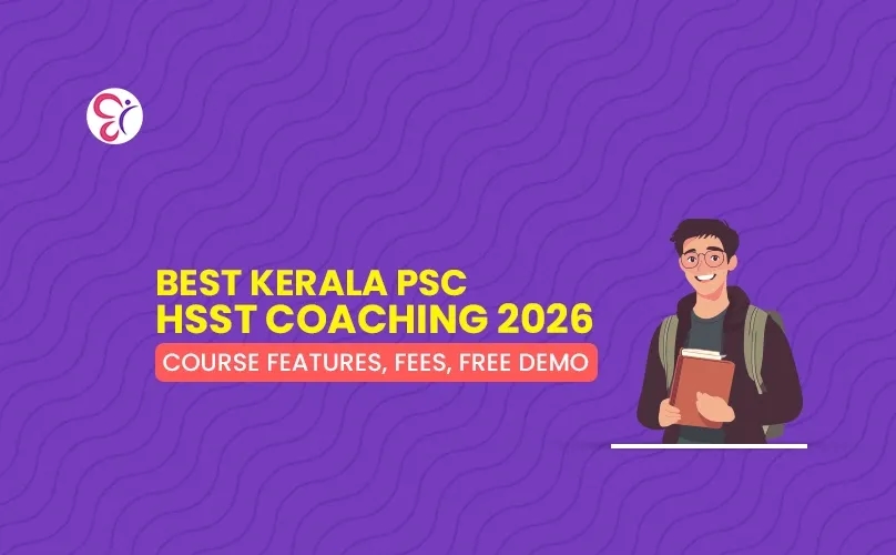 Best Kerala PSC HSST Coaching 2026 – Course Features, Fees & Free Demo