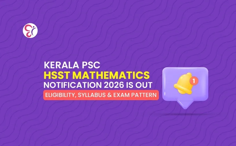 Kerala PSC HSST Mathematics Notification 2026 Is Out | Eligibility, Syllabus & Exam Pattern