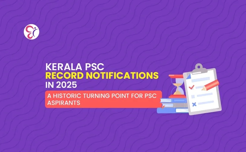 Kerala PSC Record Notifications in 2025: A Historic Turning Point for PSC Aspirants