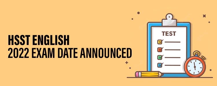 HSST ENGLISH 2022 EXAM DATE ANNOUNCED