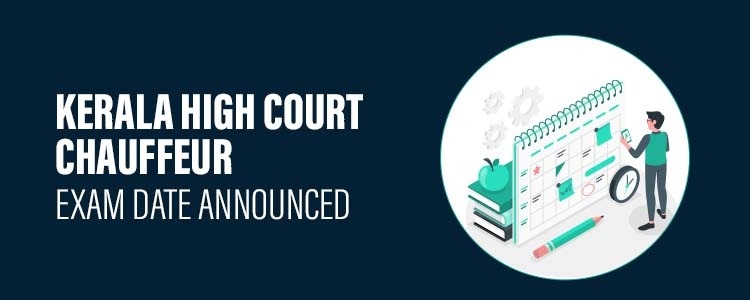 Kerala high Court Chauffeur Exam Date Announced