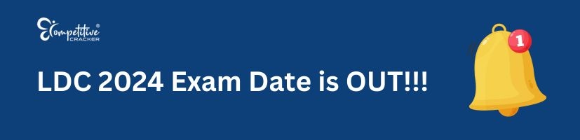 LDC 2024 Exam Date