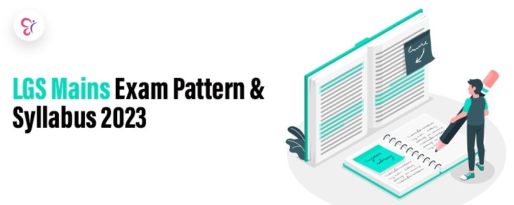 LGS_Mains_exam_pattern_&Syllabus2023
