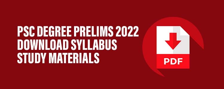 PSC Degree Prelims 2022 Download Syllabus Study Materials