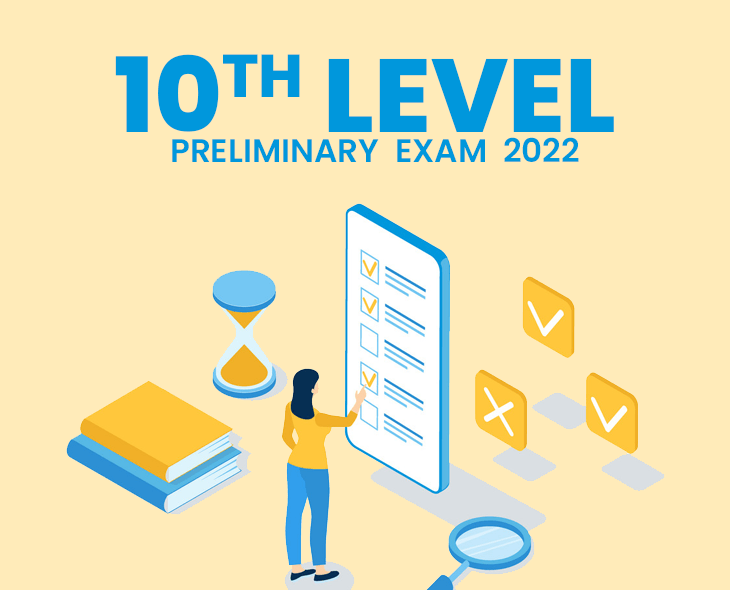 Tenth Level Preliminary Exam 2022