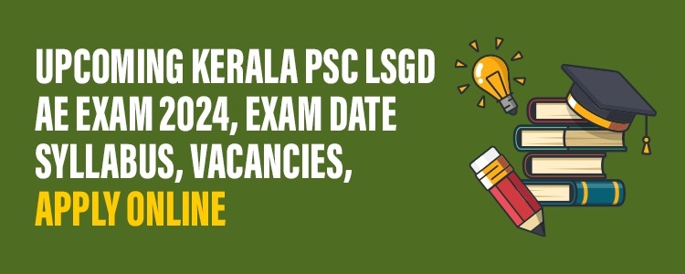 Upcoming Kerala PSC LSGD AE Exam 2024