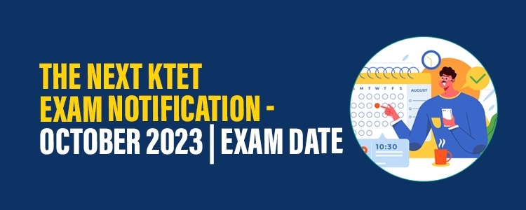 next_ktet_exam_notiifcation_october2023